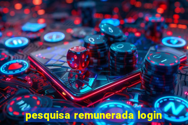 pesquisa remunerada login